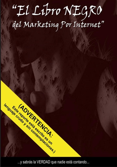 El Libro Negro del Marketing por Internet